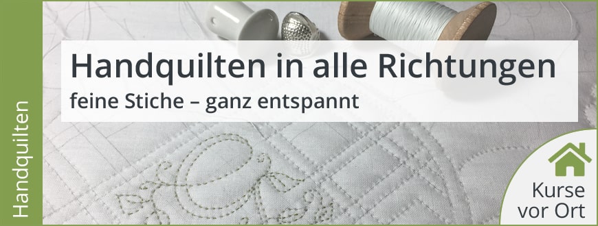 Kurs mit Gunhild Fette: Handquilten In Alle Richtungen