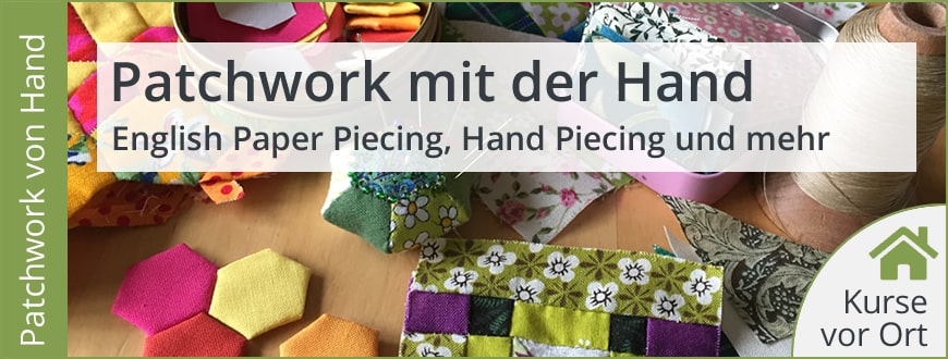 Kurs mit Gunhild Fette: Patchwork mit der Hand