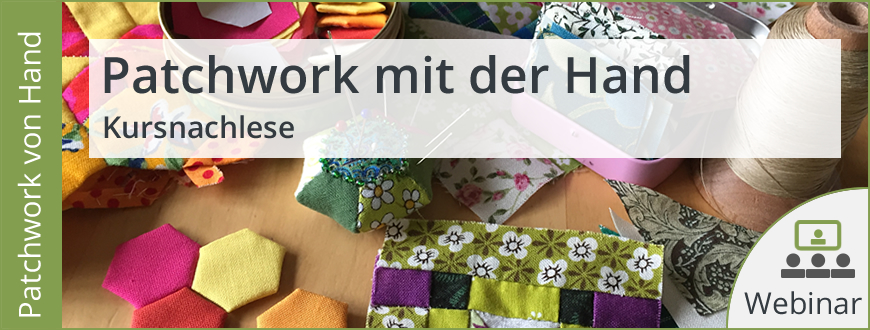 Webinar mit Gunhild Fette - Patchwork mit der Hand